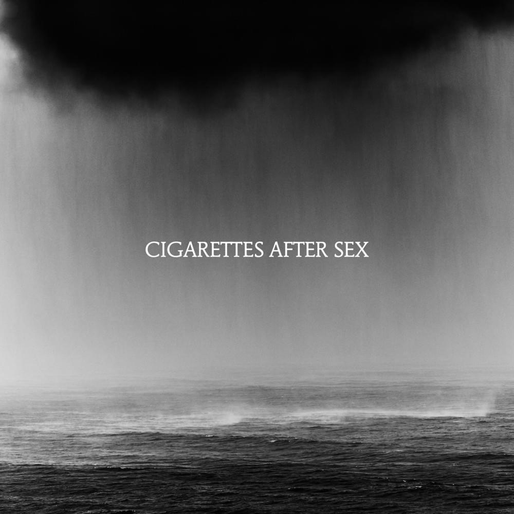 Cry [Explicit Content] - Cigarettes After Sex